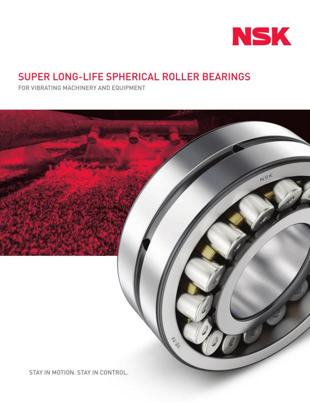 Super Long-Life Spherical Roller Bearings for Vibrating Machinery and Equipment 